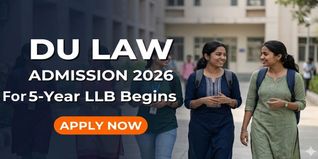 DU Law Admission 2026 Begins for 5-Year Integrated LLB Programs; Apply by May 18